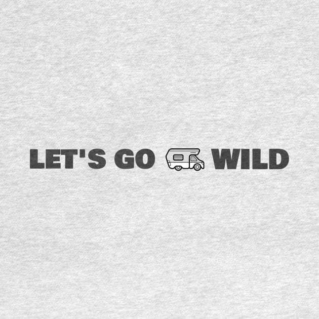 Let's Go Wild by Make a Plan Store